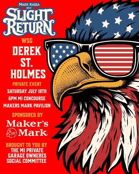 Slight Return wsg/Derek St Holmes at the M1 Concourse Maker's Mark Pavillion - Private Event